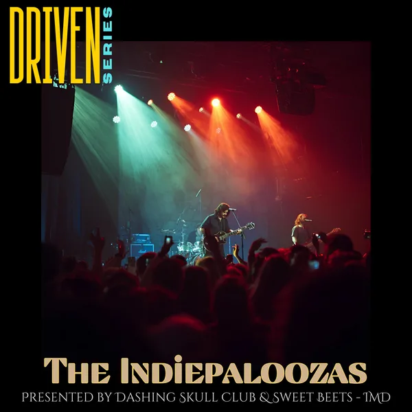 DRIVEN - The Indiepaloozas